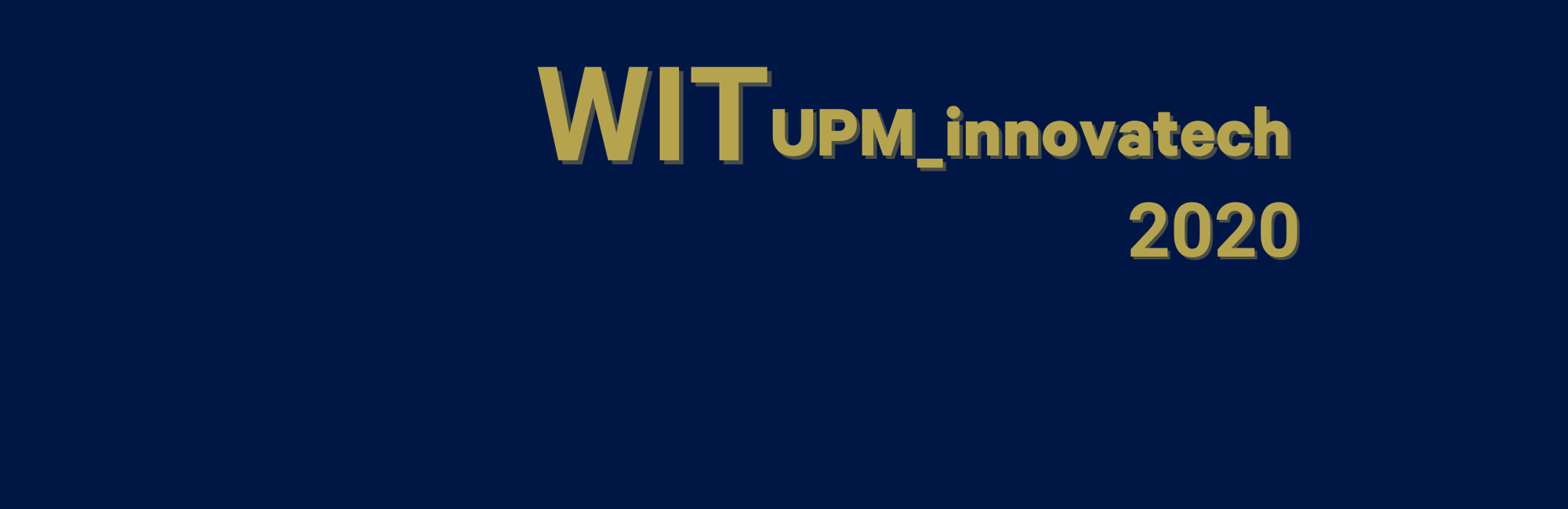 WIT UPM innovatech: a technological innovation workshop